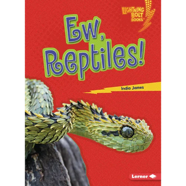 Ew, Reptiles!