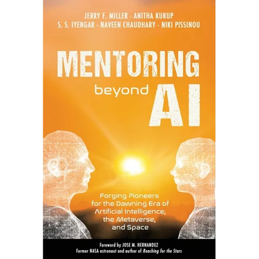 Mentoring Beyond AI: Forging Pioneers for the Dawning Era of Artificial Intelligence, the Metaverse, and Space