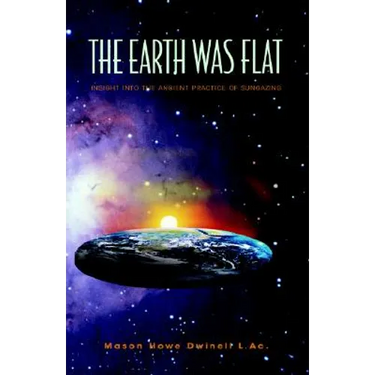 The Earth was Flat: Insight into the Ancient Practice of Sungazing