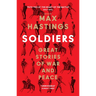 Soldiers: Great Stories of War and Peace