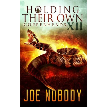 Holdinig Their Own XII: Copperheads
