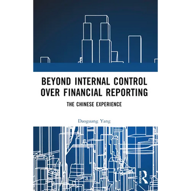 Beyond Internal Control over Financial Reporting: The Chinese Experience