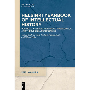 Political Violence: Historical, Philosophical and Theological Perspectives