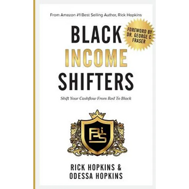 Black Income Shifters: Shift Your Cashflow From Red To Black