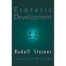 Esoteric Development: Lectures and Writings