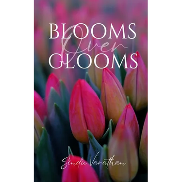 Blooms Over Glooms