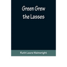 Green Grew the Lasses