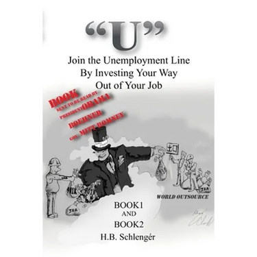 "U" Join the Unemployment Line By Investing Your Way Out of Your Job