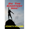 Be The Greatest You!