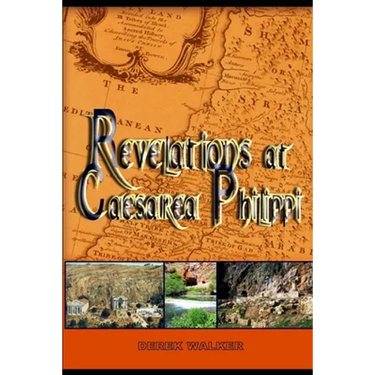 Revelations at Caesarea Philippi