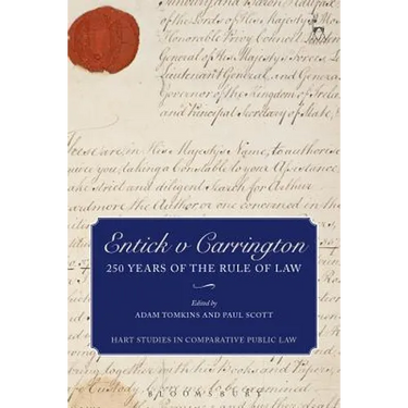 Entick V Carrington: 250 Years of the Rule of Law