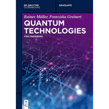 Quantum Technologies: For Engineers