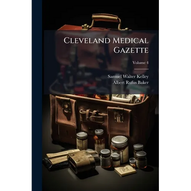 Cleveland Medical Gazette; Volume 4