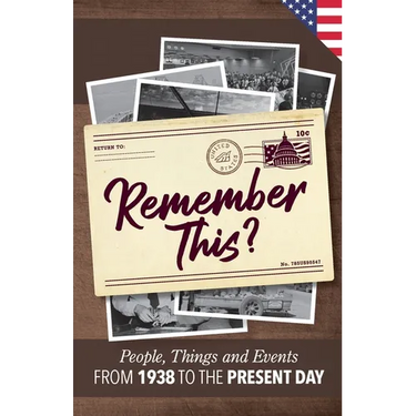 Remember This?: People, Things and Events from 1938 to the Present Day (US Edition)
