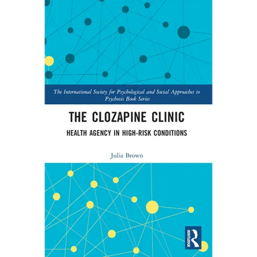 The Clozapine Clinic: Health Agency in High-Risk Conditions