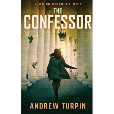 The Confessor: A Jayne Robinson Thriller, Book 3