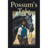 Possum's Tale
