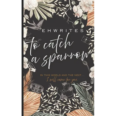 To Catch a Sparrow