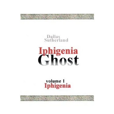 Iphigenia Ghost: Iphigenia