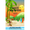 Maui Madness