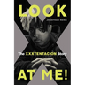 Look at Me!: The Xxxtentacion Story