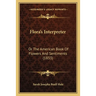 Flora's Interpreter: Or The American Book Of Flowers And Sentiments (1833)