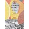 London Bridge in Plague and Fire