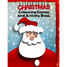 Christmas Colouring Games and Activity Book: Festive Fun Puzzle Book for Kids and Teenagers - Coloring Activities with 20 sheets. A4 size.