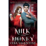 Milk and Honey: Mated to the Monster