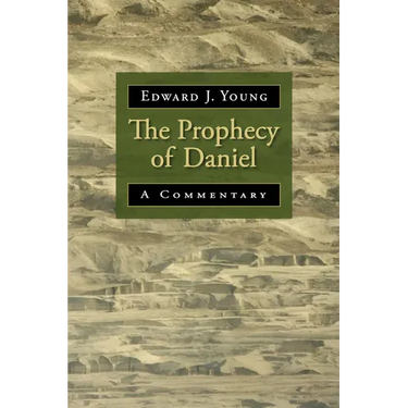 The Prophecy of Daniel: A Commentary
