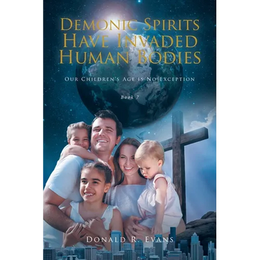Demonic Spirits Have Invaded Human Bodies: Our Children's Age is No Exception