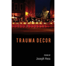 Trauma Decor