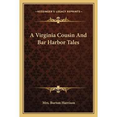 A Virginia Cousin And Bar Harbor Tales