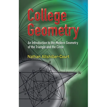 College Geometry: An Introduction to the Modern Geometry of the Triangle and the Circle