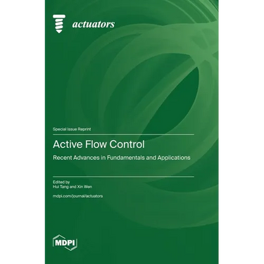 Active Flow Control: Recent Advances in Fundamentals and Applications