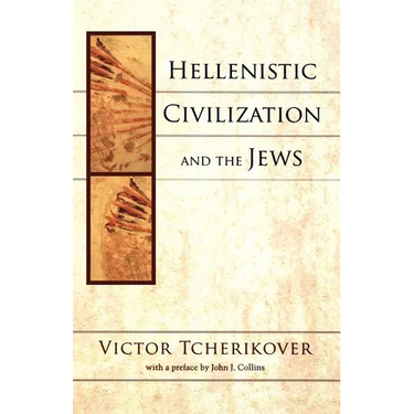 Hellenistic Civilization and the Jews