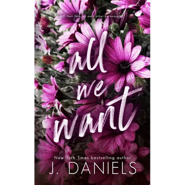 All We Want: An Alabama Summer Novella