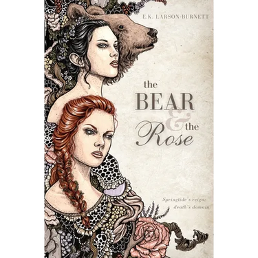 The Bear & the Rose