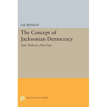The Concept of Jacksonian Democracy: New York as a Test Case
