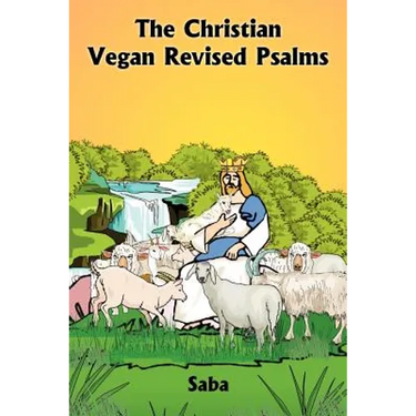 The Christian Vegan Revised Psalms