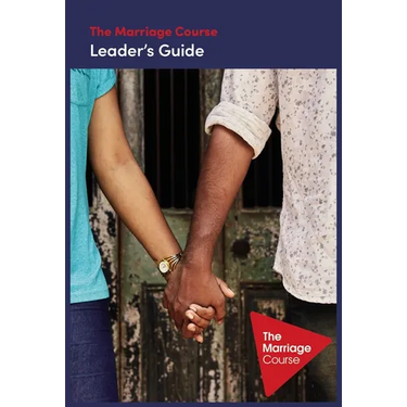 The Marriage Course Leader's Guide Revised and Updated