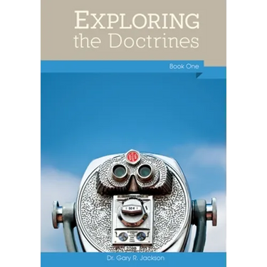 Exploring the Doctrines, Book One