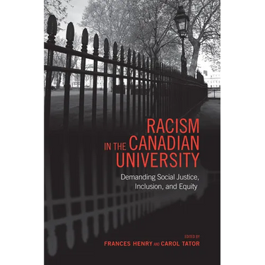 Racism in the Canadian University: Demanding Social Justice, Inclusion, and Equity