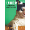 Laundrygate: Strange Stories About the Future