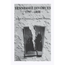 Tennessee Divorces 1797-1858