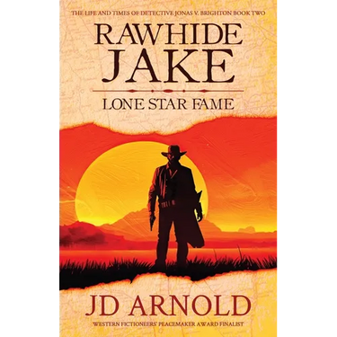 Rawhide Jake: Lone Star Fame