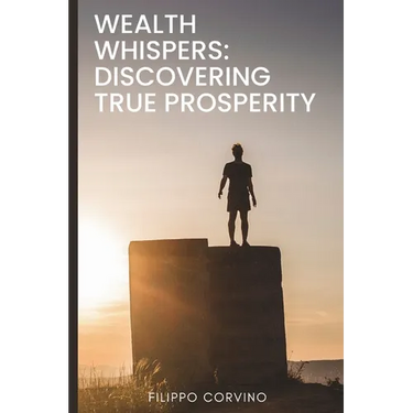 Wealth Whispers: Discovering True Prosperity