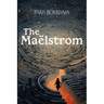 The Maëlstrom