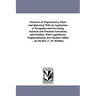 Elements of Trigonometry, Plane and Spherical, With Its Application to Navigation and Surveying, Nautical and Practical Astronomy and Geodesy, With Lo