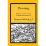 Dowsing: With an Account of Some Original Experiments